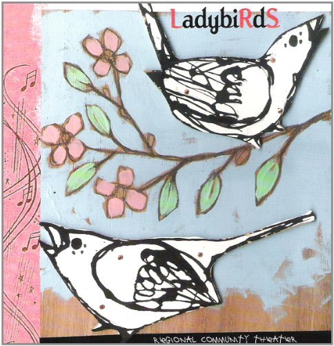 Ladybirds/Regional Community Theater