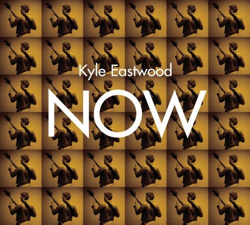 Kyle Eastwood/Now