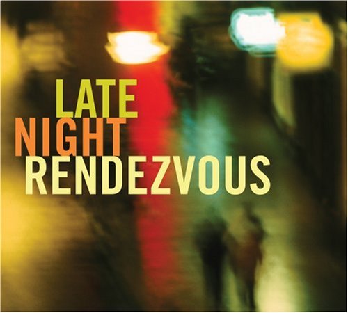 Late Night Rendezvous/Late Night Rendezvous