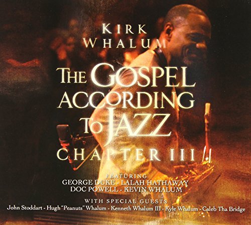 Kirk Whalum/Gospel According To Jazz Chapt@2 Cd