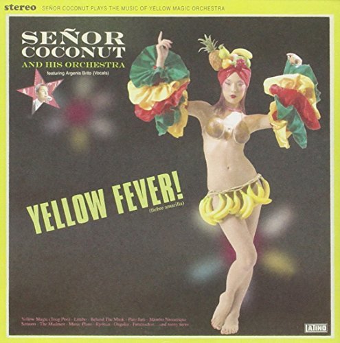Senor Coconut/Yellow Fever