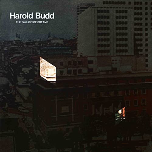 Harold Budd/Pavilion Of Dreams@Amped Non Exclusive
