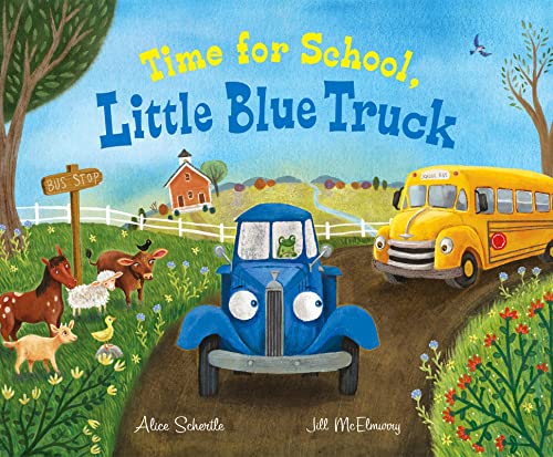 Alice Schertle/Time for School, Little Blue Truck
