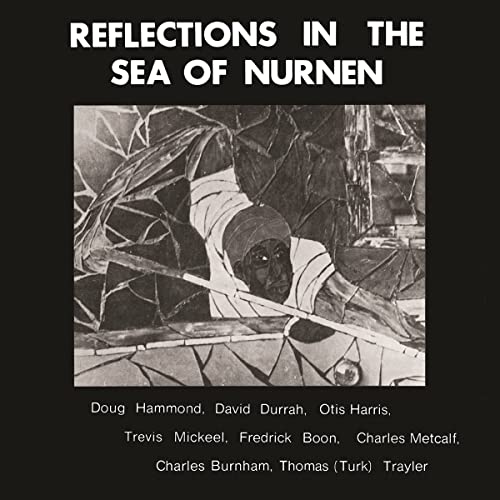 Doug Hammond & David Durrah/Reflections In The Sea Of Nurnen