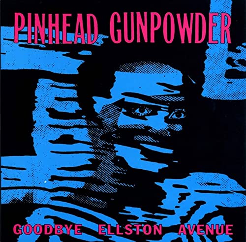 Pinhead Gunpowder/Goodbye Ellston Avenue@(Blue vinyl.)