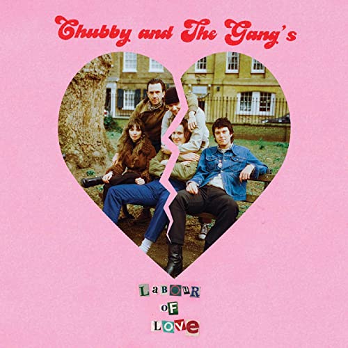 Chubby & The Gang Labour Of Love (picture Disc) 