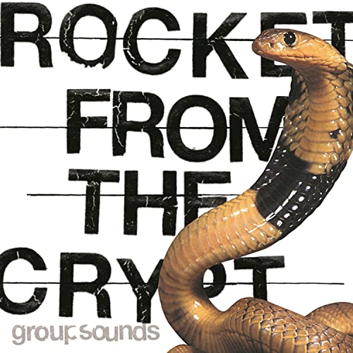 Rocket from the Crypt/Group Sounds (Limited Edition)