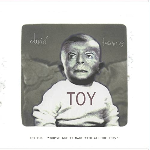 David Bowie/Toy E.P. (‘You’ve got it made with all the toys’)@RSD Exclusive
