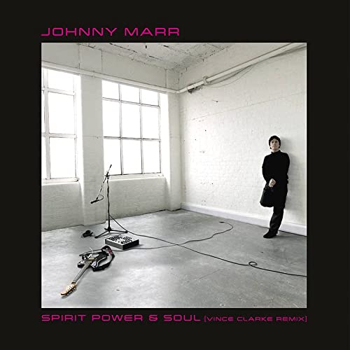 Johnny Marr Spirit Power & Soul (vince Clarke Remix) Rsd Exclusive 
