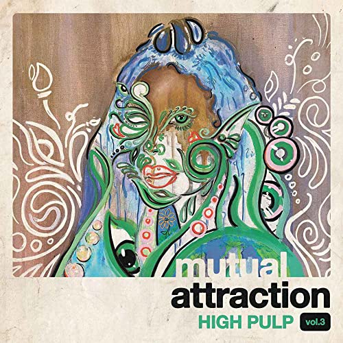 High Pulp/Mutual Attraction Vol. 3@RSD Exclusive