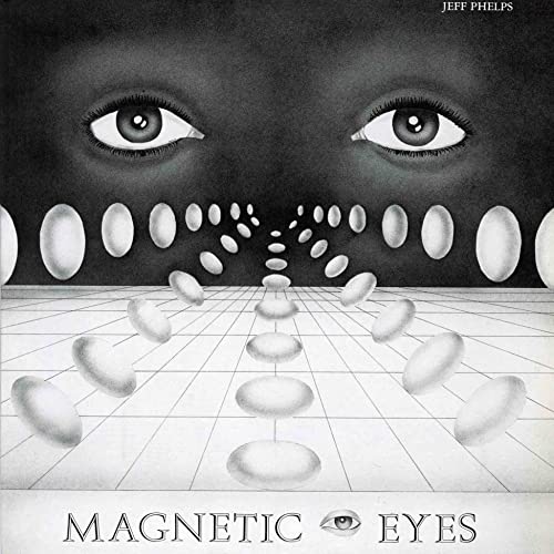 Phelps,Jeff/Magnetic Eyes (Black Vinyl)