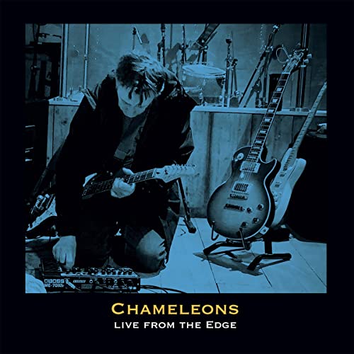 Chameleons/Edge Sessions (Live From The E