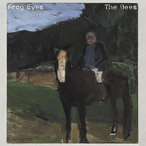 Frog Eyes/The Bees