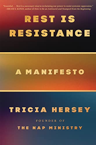 Tricia Hersey/Rest Is Resistance@A Manifesto