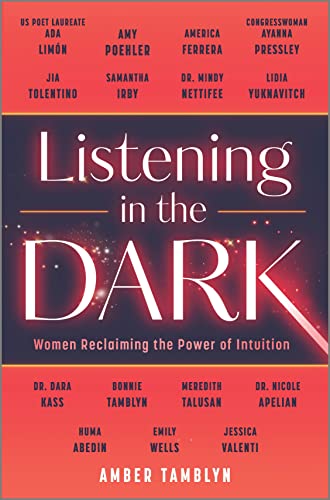 Amber Tamblyn/Listening in the Dark@ Women Reclaiming the Power of Intuition@Original