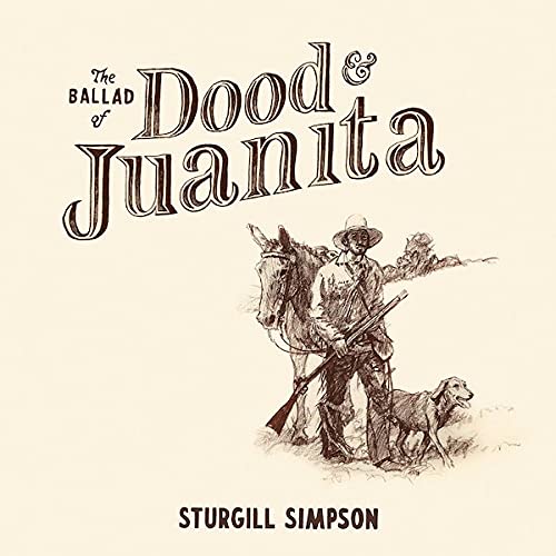Simpson Sturgill Ballad Of Dood & Juanita (indie Exclusive) Natural Colored Vinyl 