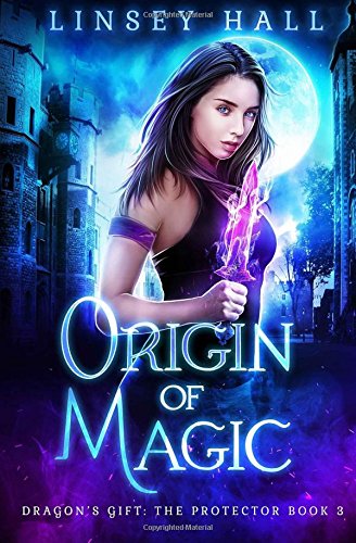 Linsey Hall/Origin Of Magic (Dragon's Gift: The Protector) (Vo