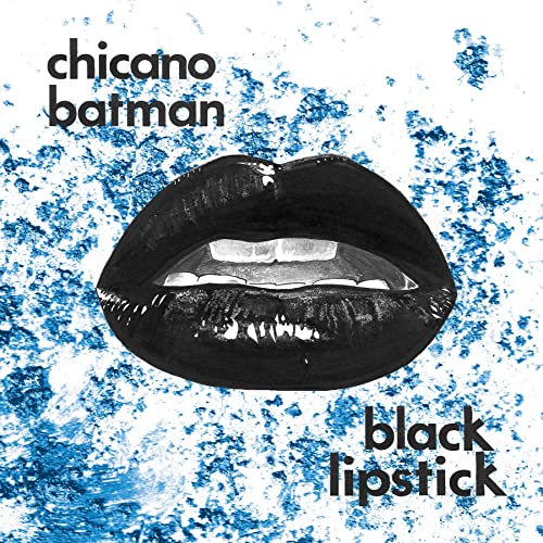 Chicano Batman/Black Lipstick@LP