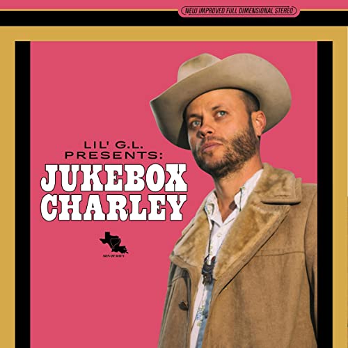 Charley Crockett Lil G.L. Presents Jukebox Charley 