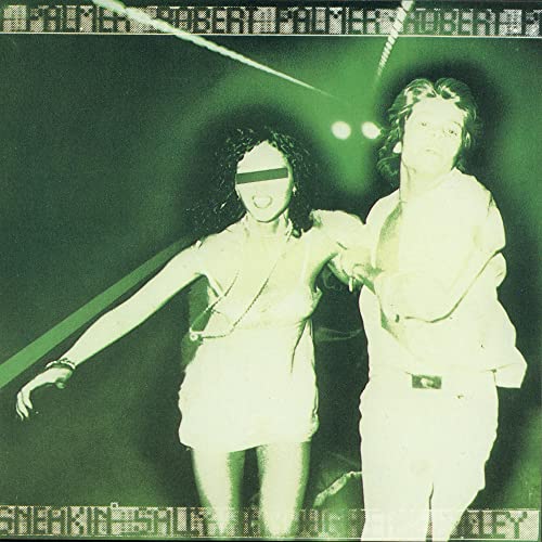 Robert Palmer/Sneakin' Sally Through The Alley (Emerald Green Vinyl)@180G