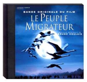 Peuple Migrateur / Winged Migration/Bruno Coulais