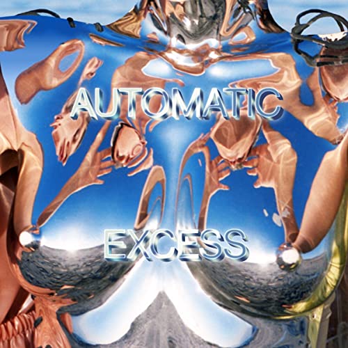 Automatic/Excess