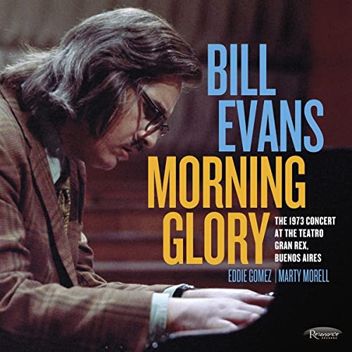 Bill Evans Morning Glory The 1973 Concert At The Teatro Gran Rex Buenos Aires 2cd 