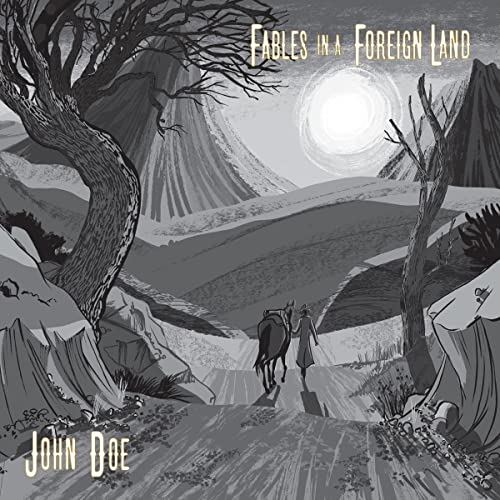 John Doe/Fables In A Foreign Land