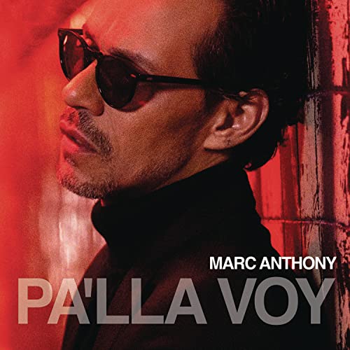 Marc Anthony/Pa'lla Voy