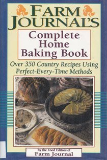 Elise W. Manning/Farm Journal's Complete Home Baking Book