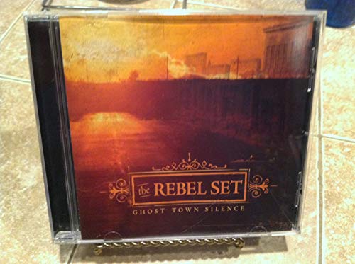 The Rebel Set/Ghost Town Silence