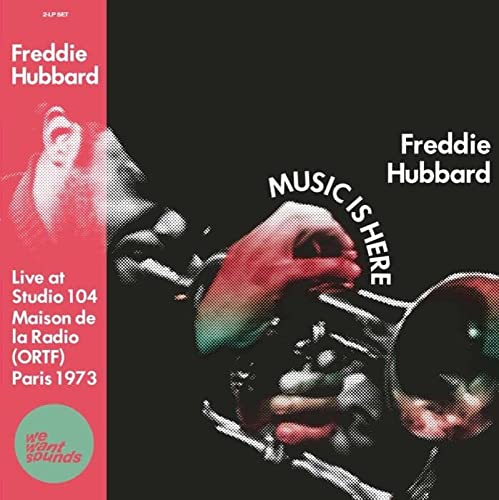 Freddie Hubbard/Music Is Here: Live At Studio 104 Maison de la Radio, (ORTF), Paris 1973@2LP@RSD UK Exclusive
