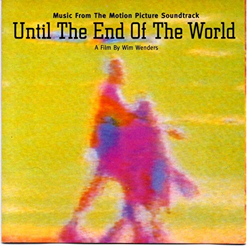 Until The End Of The World Soundtrack 