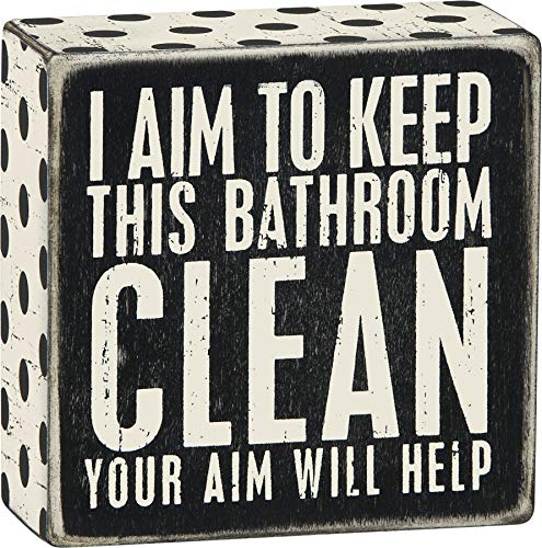 Primitives by Kathy Box Sign-I Aim to Keep this Bathroom Clean Your Aim Will Help