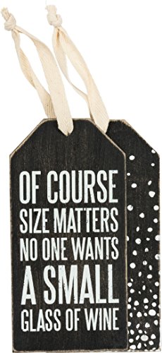 Primitives by Kathy Bottle Tag-Of Course Size Matters No One Wants a Small Glass of Wine