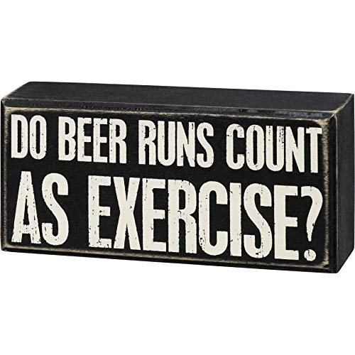 Primitives by Kathy Box Sign-Do Beer Runs Count as Exercise?