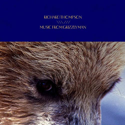 Richard Thompson/Music From Grizzly Man
