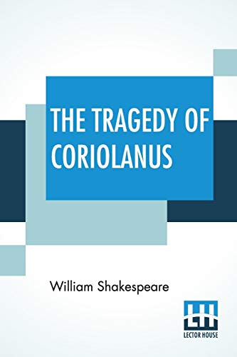 William Shakespeare/The Tragedy Of Coriolanus
