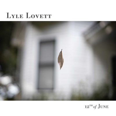Lyle Lovett/12th of June@LP