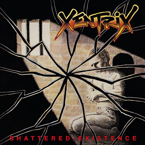 Xentrix/Shattered Existence@180g