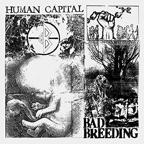 Bad Breeding/Human Capital