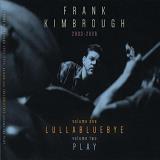 Frank Kimbrough Lullabluebye Play 4lp 