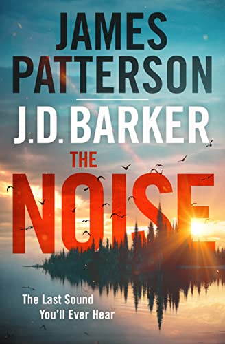 James Patterson/The Noise@ A Thriller