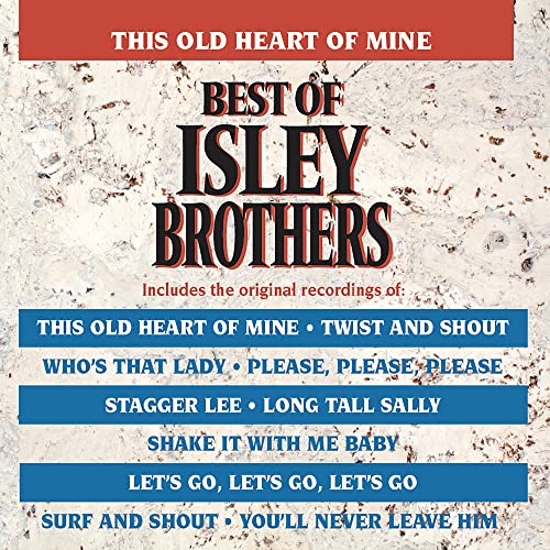 Isley Brothers This Old Heart Of Mine Best Of Isley Brothers 