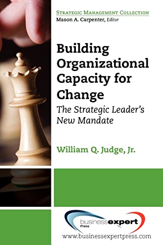 William Q. Judge/Building Organizational Capacity for Change@ The Leader's New Mandate
