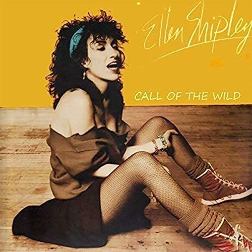 Ellen Shipley/Call Of The Wild
