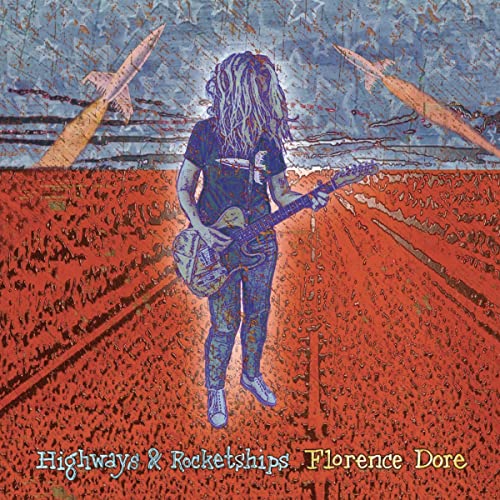 Florence Dore/Highways & Rocketships