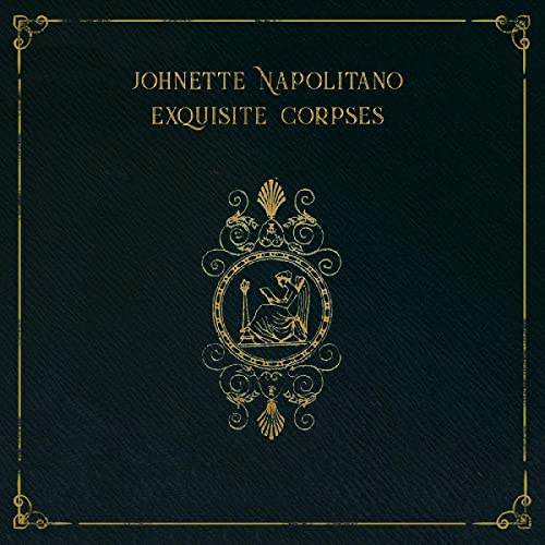 Johnette Napolitano/Exquisite Corpses