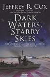Jeffrey Cox Dark Waters Starry Skies The Guadalcanal Solomons Campaign March October 