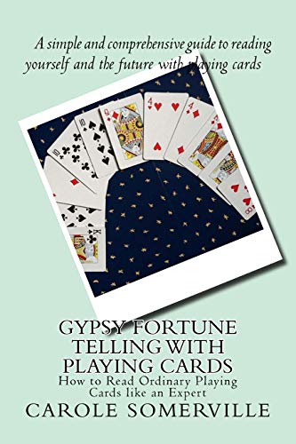 Carole Anne Somerville/Gypsy Fortune Telling with Playing Cards@ How to Read Ordinary Playing Cards like an Expert
